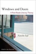 Windows and Doors: A Poet Reads Literary Theory - Paperback