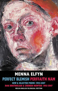 Perfect Blemish / Perffaith Nam: New & Selected Poems 1995-2007 / Dau Ddetholiad & Cherddi Newydd 1995-2007 - Paperback