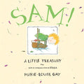 Sam!: A Little Treasury - Hardcover