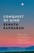 Conquest of Mind: Take Charge of Your Thoughts & Reshape Your Life Through Meditation - Paperback