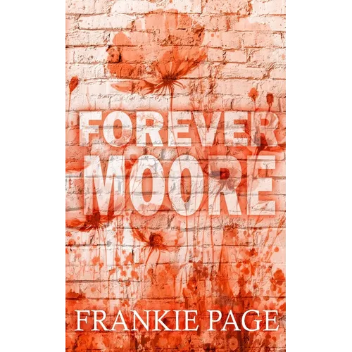 Forever Moore: A brother's best friend second chance romance - Paperback
