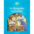 Classic Tales the Shoemaker and the Elves - Paperback