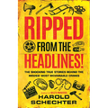 Ripped from the Headlines!: The Shocking True Stories Behind the Movies' Most Memorable Crimes - Paperback