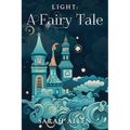 Light: A Fairy Tale - Paperback