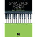 Simple Pop Songs - The Easiest Easy Piano Songs - Sheet Music with Lyrics - Paperback
