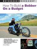 How to Build a Bobber on a Budget - Paperback