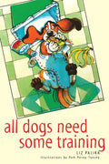 All Dogs Need Some Training - Paperback