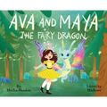 Ava and Maya the Fairy Dragon - Hardcover