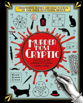 Murder Most Cryptic: Crosswords, Sudoku and Logic Puzzles to Tax Your Sleuthing Skills! - Paperback