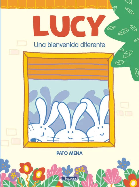 Lucy: Una Bienvenida Diferente / Lucy: A Different Type of Welcome - Hardcover