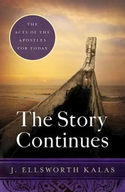 The Story Continues: The Acts of the Apostles for Today - Paperback