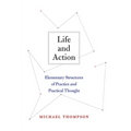 Life and Action: Elementary Structures of Practice and Practical Thought - Paperback