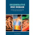 Degenerative Disc Disease: A Beginner's 3-Step Plan to Managing DDD Through Diet and Other Natural Methods, with Sample Curated Recipes - Paperback