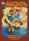 Aquaman and the Rapunzel Plot - Paperback