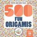 500 Fun Origamis - Paperback