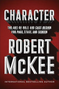Character: The Art of Role and Cast Design for Page, Stage, and Screen - Hardcover