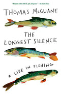 The Longest Silence: A Life in Fishing - Paperback