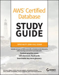 Aws Certified Database Study Guide: Specialty (Dbs-C01) Exam - Paperback