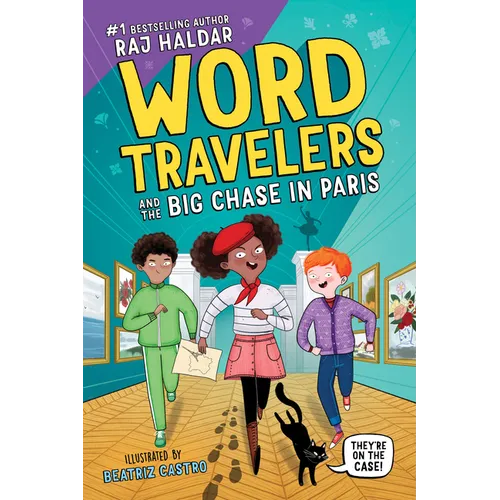 Word Travelers and the Big Chase in Paris - Hardcover