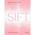 Sift: The Elements of Great Baking - Hardcover