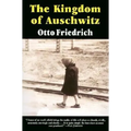 The Kingdom of Auschwitz: 1940-1945 - Paperback