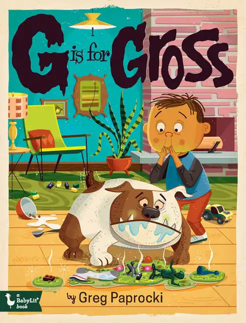 G Is for Gross - Board Book