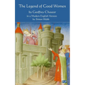 The Legend of Good Women: In a Modern English Version by Simon Webb - Paperback