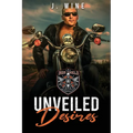 Unveiled Desires - Paperback