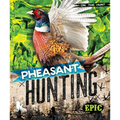 Pheasant Hunting - Library Binding