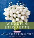 Emily Post's Wedding Etiquette - Hardcover