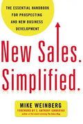 New Sales. Simplified.: The Essential Handbook for Prospecting and New Business Development - Paperback