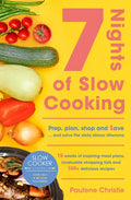 Slow Cooker Central 7 Nights of Slow Cooking: Prep, Plan, Shop and Save - And Solve the Daily Dinner Dilemma - Paperback