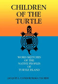 Children of the Turtle: Word Sketches of the Native Peoples of Turtle Island - Hardcover