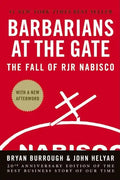 Barbarians at the Gate: The Fall of RJR Nabisco - Hardcover