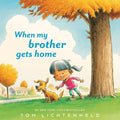 When My Brother Gets Home - Hardcover