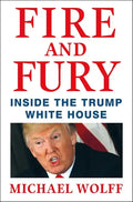 Fire and Fury: Inside the Trump White House - Hardcover