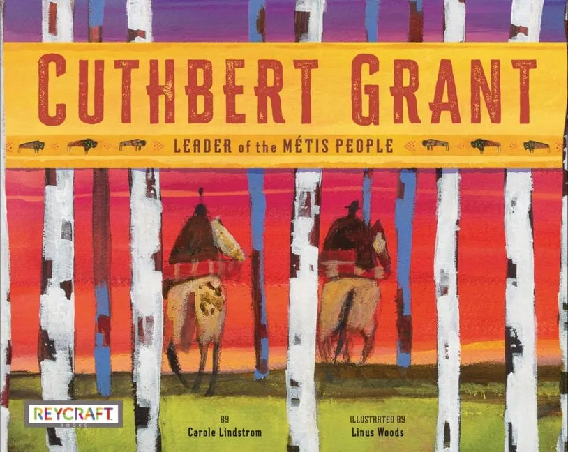 Cuthbert Grant - Hardcover