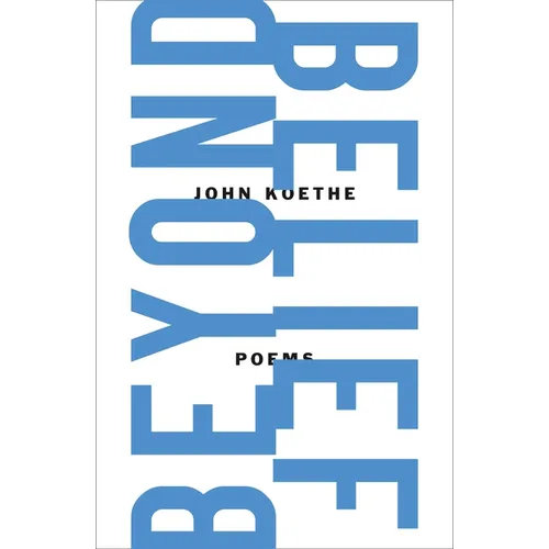 Beyond Belief: Poems - Paperback