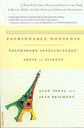 Fashionable Nonsense: Postmodern Intellectuals' Abuse of Science - Paperback