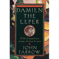 Damien the Leper: A Life of Magnificent Courage, Devotion and Spirit - Paperback