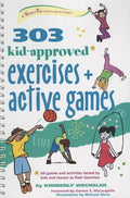 303 Kid-Approved Exercises and Active Games - Hardcover