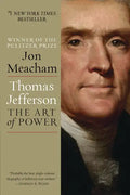 Thomas Jefferson: The Art of Power - Paperback