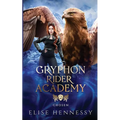 Gryphon Rider Academy 2: Chosen (A Young Adult Fantasy) - Paperback
