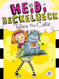 Heidi Heckelbeck Takes the Cake - Paperback