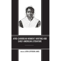 Afro-Caribbean Women's Writing and Early American Literature - Paperback