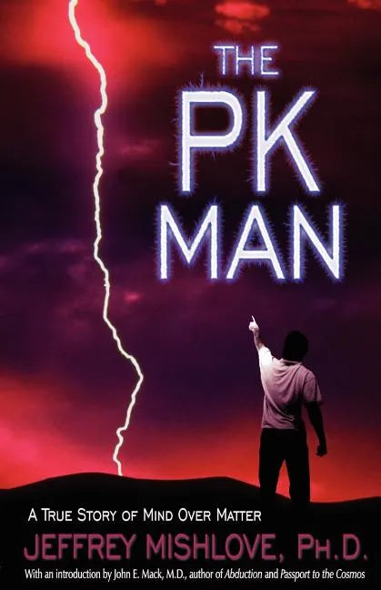 The Pk Man: A True Story of Mind Over Matter: A True Story of Mind Over Matter - Paperback