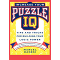 Increase Your Puzzle IQ: Tips and Tricks for Building Your Logic Power - Hardcover