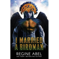 I Married A Birdman - Paperback