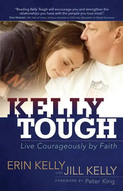 Kelly Tough: Live Courageously by Faith - Paperback
