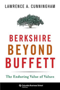 Berkshire Beyond Buffett: The Enduring Value of Values - Hardcover